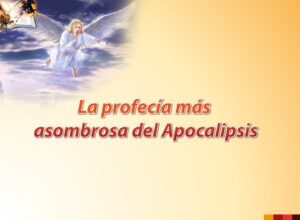 La Profecía más asombrosa del Apocalipsis – PowerPoint