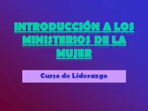 Ministerio de la Mujer Adventista – Powerpoint