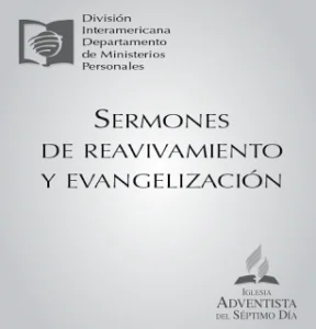 Sermones de Reavivamiento y Evangelizacion (15 Sermones)