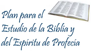 Plan para el Estudio de la Biblia y del Espíritu de Profecía