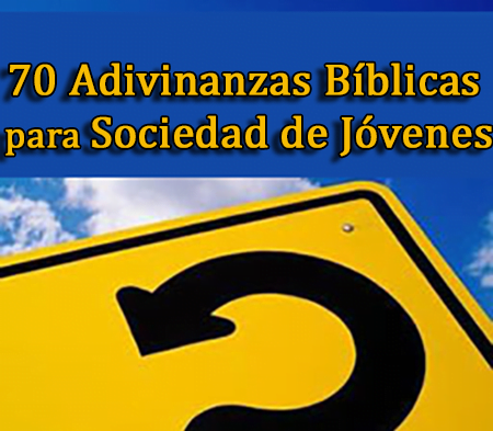 70 Adivinanzas Biblicas Para Sociedad De Jovenes