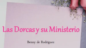 Las Dorcas y su Ministerio – PowerPoint