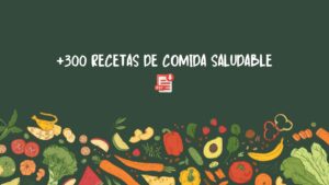 +300 Recetas de Comida Saludable – PDF