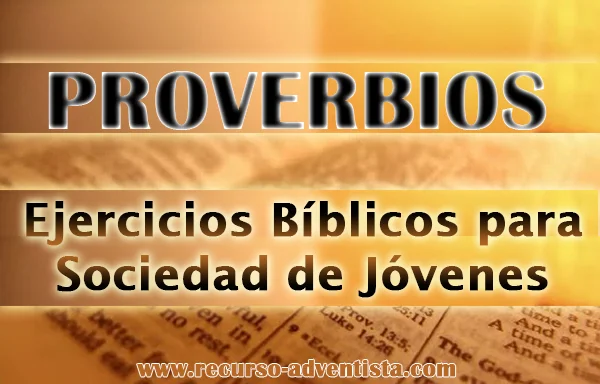 Ejercicios Bíblicos De Proverbios Para Sociedad De Jóvenes