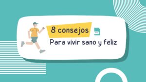 8 consejos para vivir sano y feliz | PowerPoint