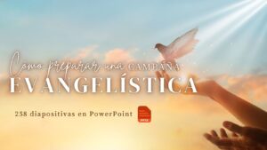 Cómo preparar una Campaña Evangelística | PowerPoint