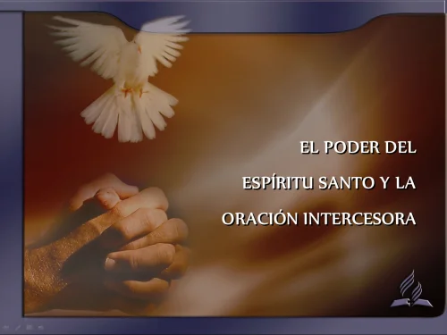 El Poder del Espíritu y de la Oración Intercesora