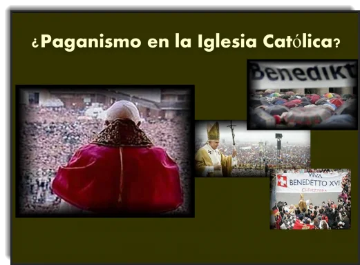 ¿Paganismo en la Iglesia Católica?