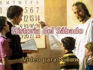 Historia del Sábado – Video para Niños