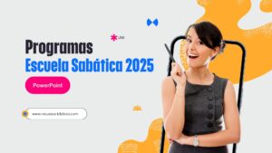 🗂️Programas de Escuela Sabática en PowerPoint 2025 – PRIMER Trimestre