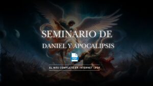 Seminario de Daniel y Apocalipsis – El más completo en Internet – PDF