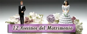 12 Asesinos del Matrimonio