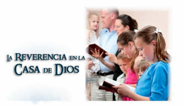 La Reverencia en la Iglesia - Powerpoint - Recursos Bíblicos