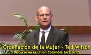 Ordenación de la Mujer – Ted Wilson