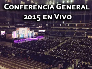 Conferencia General 2015 en Vivo