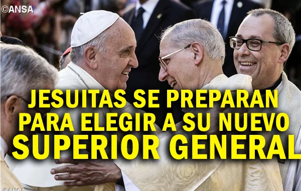 jesuitas-se-preparan-para-elegir-a-su-nuevo-superior-general