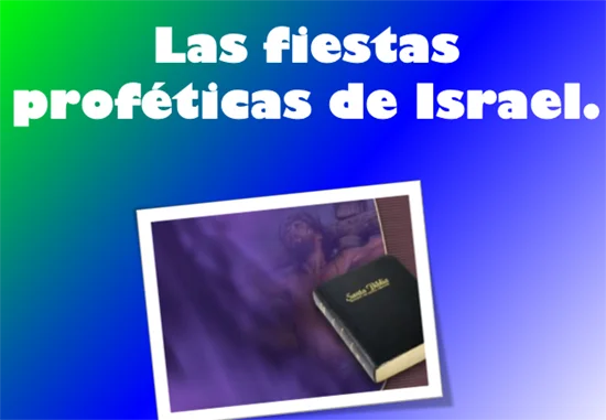 las-fiestas-profeticas-de-israel-powerpoint