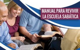 Manual para Revivir la Escuela Sabática - Recomendado!