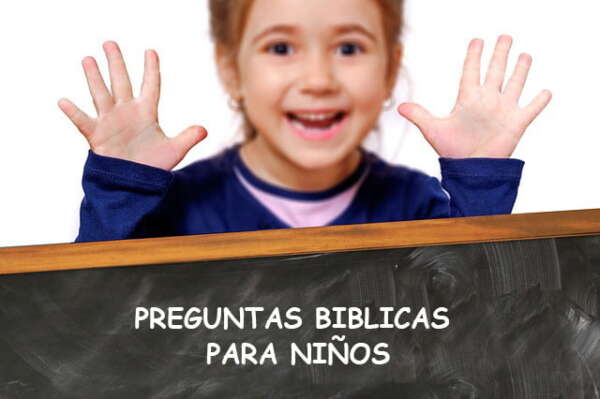 25 Preguntas Bíblicas Para Niños, Muy Fáciles