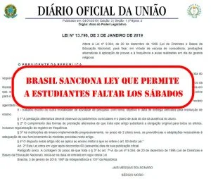 Presidente de Brasil sanciona Ley que permite a estudiantes faltar los Sábados