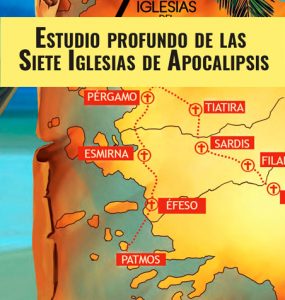 Estudio profundo de las Siete Iglesias de Apocalipsis