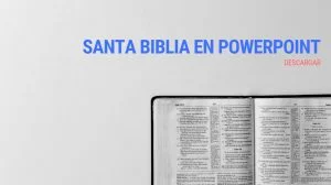 Santa Biblia en PowerPoint -Reina-Valera 1960