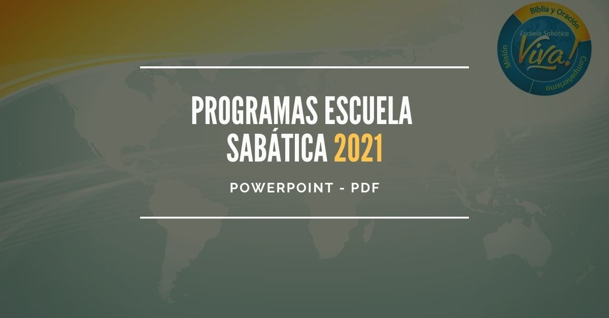Programas de Escuela Sabática en Powerpoint 2021