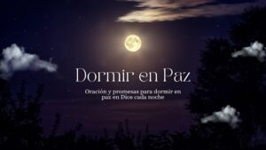 Oración y promesas para dormir en paz en Dios cada noche